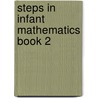 Steps in Infant Mathematics Book 2 door Walter Phillips