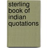 Sterling Book of Indian Quotations by S.K. Ghai