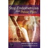 Stop Endometriosis and Pelvic Pain door Andrew Cook