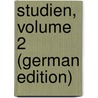 Studien, Volume 2 (German Edition) door Stifter Adalbert