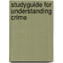 Studyguide for Understanding Crime