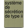 Système De Sécrétion De Type Ii door Viviane Robert