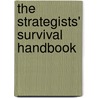 The Strategists' Survival Handbook by John Chibaya Mbuya Phd