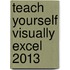 Teach Yourself Visually Excel 2013