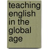 Teaching English in the Global Age by Dana Colarusso