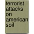 Terrorist Attacks on American Soil