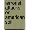 Terrorist Attacks on American Soil door J. Michael Martinez