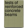 Tests of Reinforced Concrete Beams by A.N. (Arthur Newell) Talbot