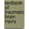Textbook of Traumatic Brain Injury door R. Kamal