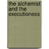 The Alchemist and the Executioness