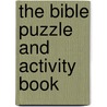 The Bible Puzzle and Activity Book door Helen Otway