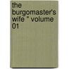 The Burgomaster's Wife " Volume 01 door Georg Ebers
