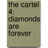 The Cartel 4: Diamonds Are Forever