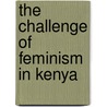 The Challenge of Feminism in Kenya by Mike Kuria