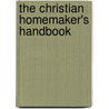 The Christian Homemaker's Handbook door Pat Ennis
