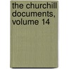 The Churchill Documents, Volume 14 door Winston S. Churchill