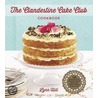 The Clandestine Cake Club Cookbook by Lynn Hill