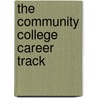 The Community College Career Track door Thomas Snyder
