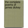 The Complete Poems of James Dickey door James Dickey