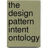 The Design Pattern Intent Ontology door Holger Kampffmeyer