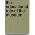 The Educational Role Of The Museum