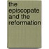 The Episcopate and the Reformation