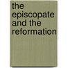 The Episcopate and the Reformation door James Pounder Whitney