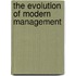 The Evolution of Modern Management
