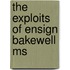 The Exploits Of Ensign Bakewell Ms