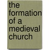 The Formation of a Medieval Church door Maureen Miller