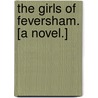 The Girls of Feversham. [A novel.] door Marryat