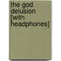 The God Delusion [With Headphones]