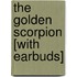 The Golden Scorpion [With Earbuds]