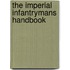 The Imperial Infantrymans Handbook