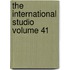 The International Studio Volume 41