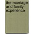 The Marriage and Family Experience