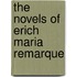The Novels Of Erich Maria Remarque