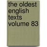 The Oldest English Texts Volume 83 door Durham Cathedral