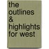 The Outlines & Highlights For West