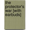 The Protector's War [With Earbuds] door S.M. Stirling