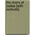 The Rivers of Zadaa [With Earbuds]