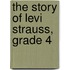 The Story of Levi Strauss, Grade 4