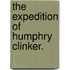 The expedition of Humphry Clinker.