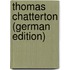 Thomas Chatterton (German Edition)