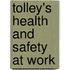 Tolley's Health And Safety At Work