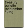 Treasury Bulletin (September 1975) by United States Dept of the Treasury