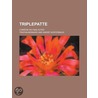 Triplepatte; Com Die En Cinq Actes by Tristan Bernard