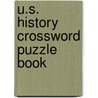U.S. History Crossword Puzzle Book door John Thompson