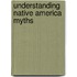 Understanding Native America Myths