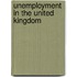 Unemployment In The United Kingdom